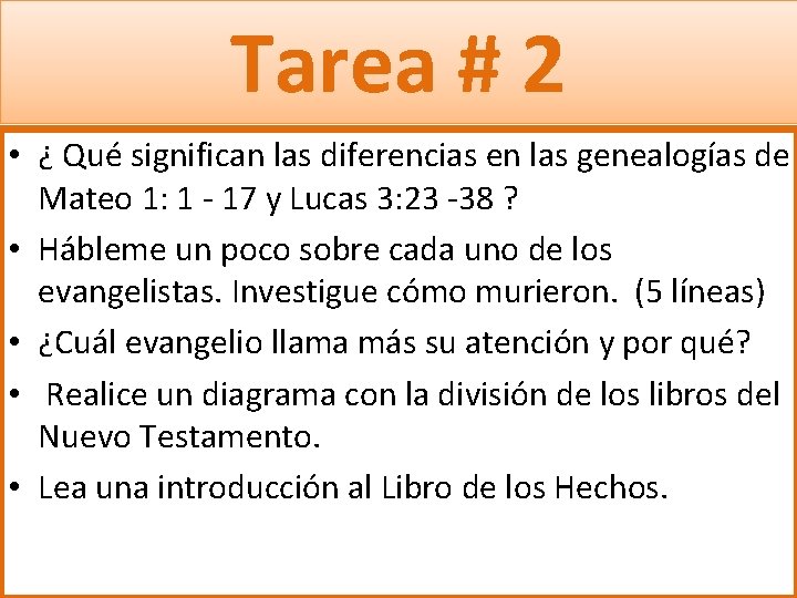 Tarea # 2 • ¿ Qué significan las diferencias en las genealogías de Mateo