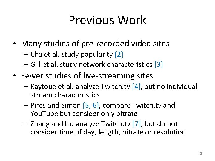 Measurementbased Analysis Of The Video Characteristics Of Twitch