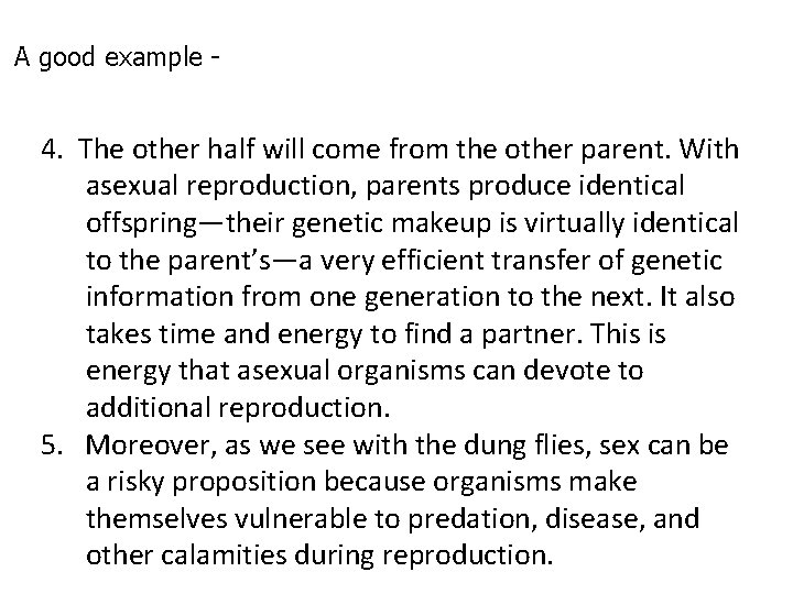 A good example - 4. The other half will come from the other parent. A good example - 4. The other half will come from the other parent.