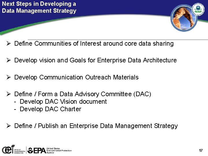 Next Steps in Developing a Data Management Strategy Ø Define Communities of Interest around
