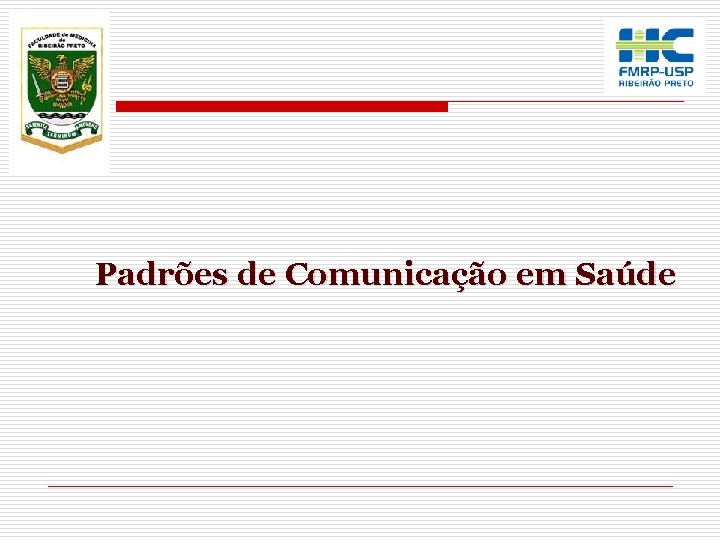 Padrões de Comunicação em Saúde 