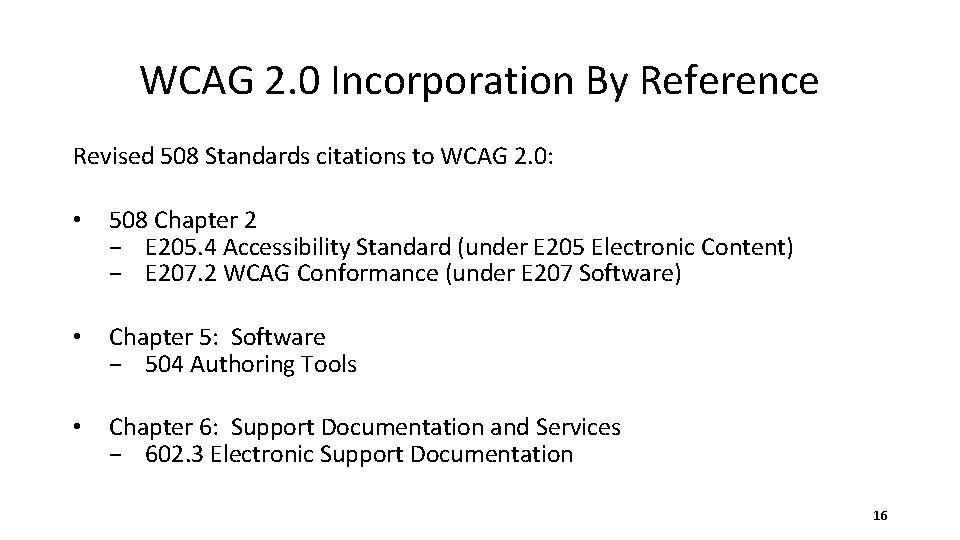 WCAG 2. 0 Incorporation By Reference Revised 508 Standards citations to WCAG 2. 0: