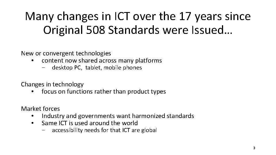 Many changes in ICT over the 17 years since Original 508 Standards were Issued…