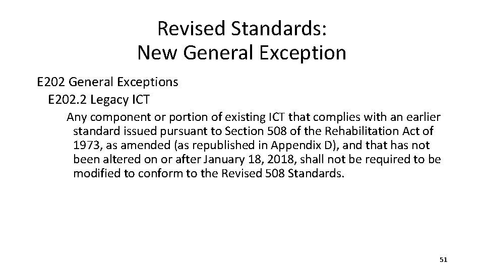 Revised Standards: New General Exception E 202 General Exceptions E 202. 2 Legacy ICT