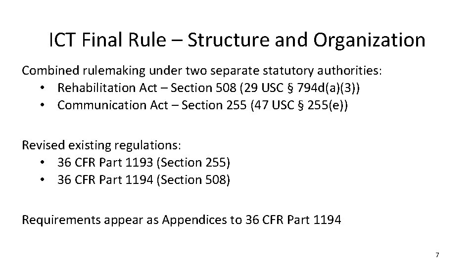 ICT Final Rule – Structure and Organization Combined rulemaking under two separate statutory authorities: