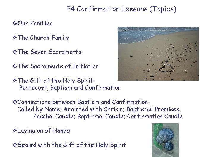 P 4 Confirmation Lessons (Topics) v. Our Families v. The Church Family v. The