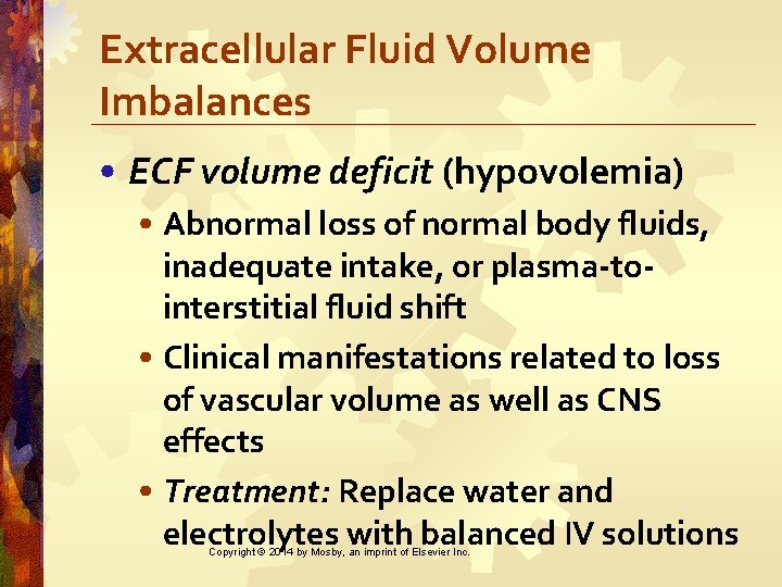 Extracellular Fluid Volume Imbalances • ECF volume deficit (hypovolemia) • Abnormal loss of normal