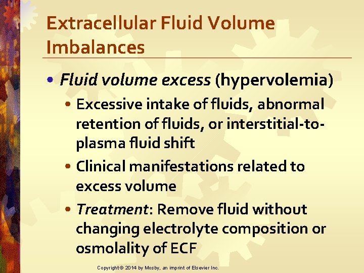 Extracellular Fluid Volume Imbalances • Fluid volume excess (hypervolemia) • Excessive intake of fluids,