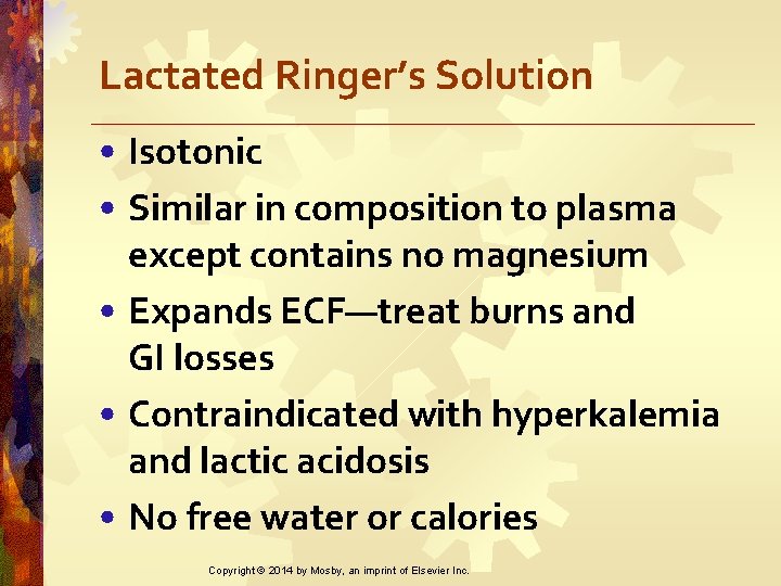 Lactated Ringer’s Solution • Isotonic • Similar in composition to plasma except contains no