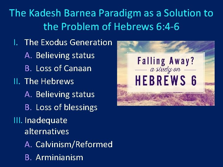 The Kadesh Barnea Paradigm as a Solution to the Problem of Hebrews 6: 4