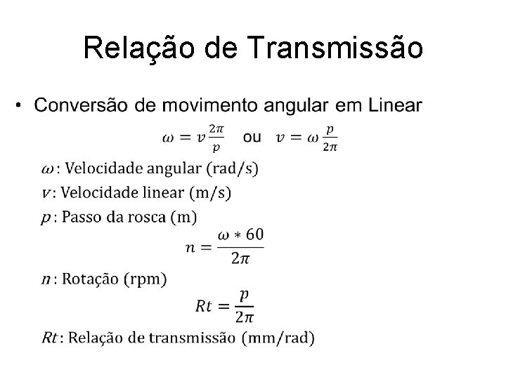 Relação de Transmissão • Relação de Transmissão •