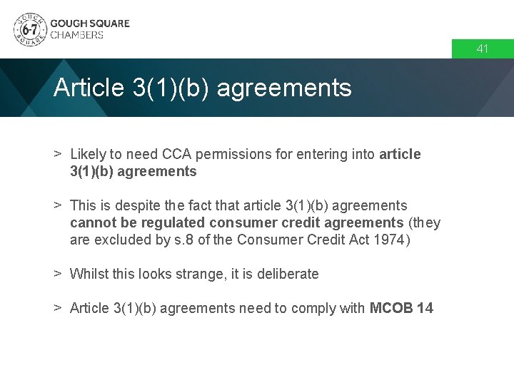 41 Article 3(1)(b) agreements > Likely to need CCA permissions for entering into article