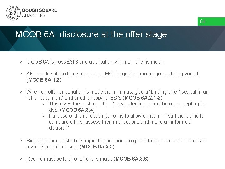 64 MCOB 6 A: disclosure at the offer stage > MCOB 6 A is