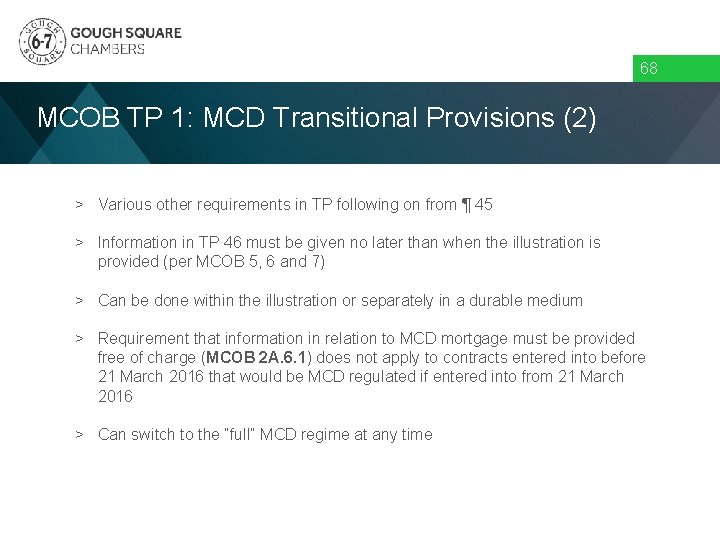 68 MCOB TP 1: MCD Transitional Provisions (2) > Various other requirements in TP