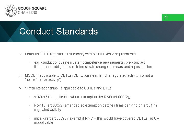81 Conduct Standards > Firms on CBTL Register must comply with MCDO Sch 2