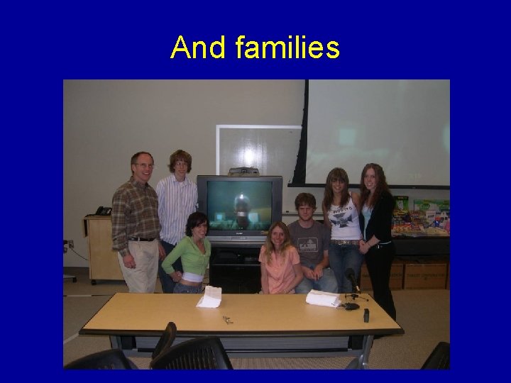 And families And families