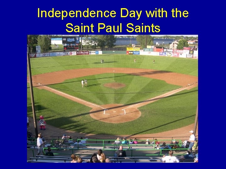 Independence Day with the Saint Paul Saints 