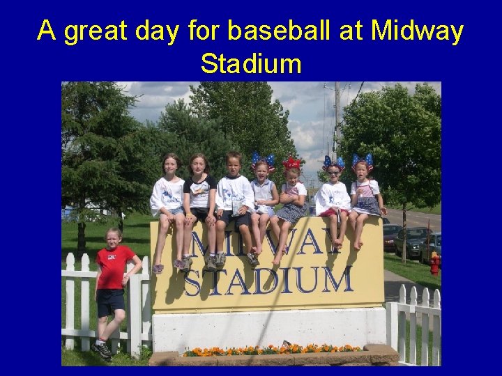 A great day for baseball at Midway Stadium 