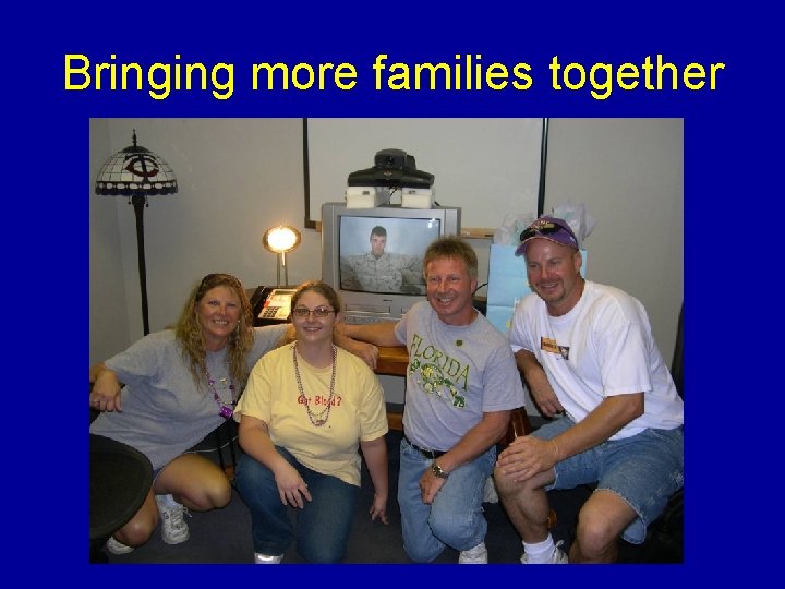 Bringing more families together 