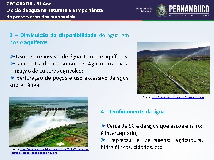 GEOGRAFIA , 6º Ano O ciclo da água na natureza e a importância da