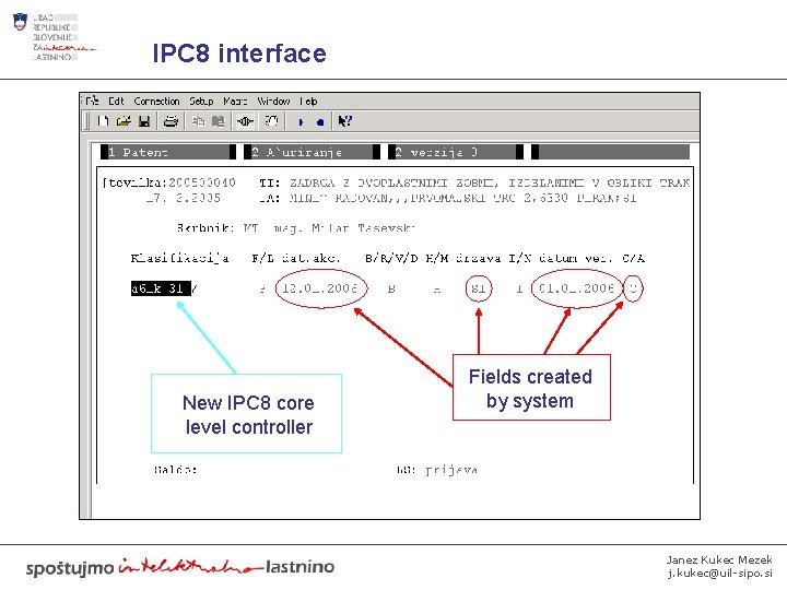 IPC 8 interface New IPC 8 core level controller Fields created by system Janez