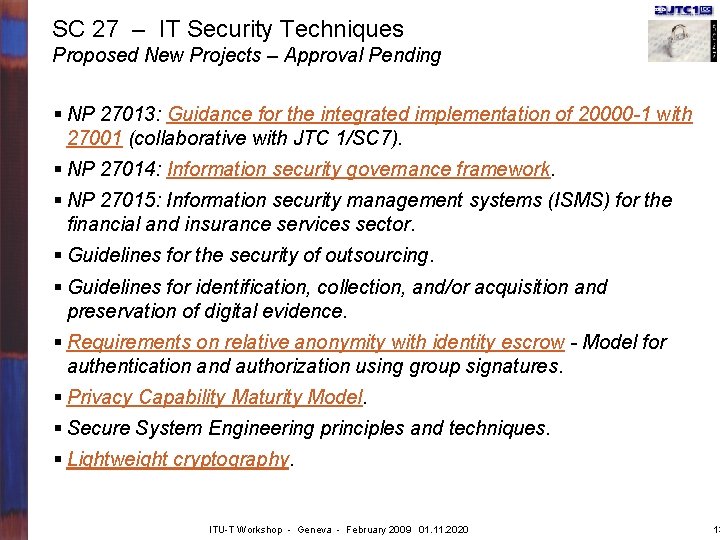 SC 27 – IT Security Techniques Proposed New Projects – Approval Pending § NP