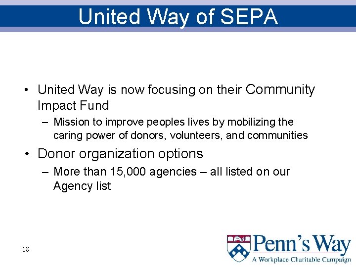 United Way of SEPA • United Way is now focusing on their Community Impact