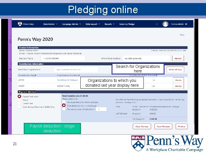 Pledging online Can search database of over 500 organizations Search for Organizations here Organizations
