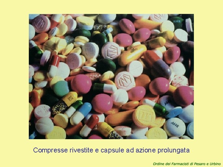 Compresse rivestite e capsule ad azione prolungata 