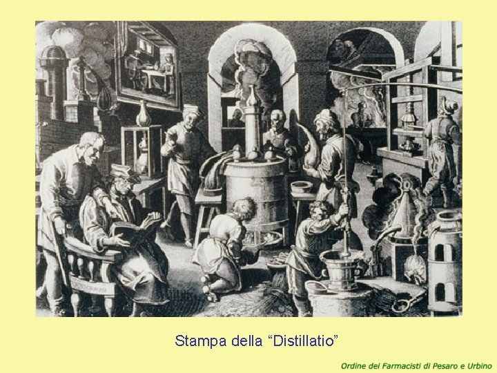 Stampa della “Distillatio” 