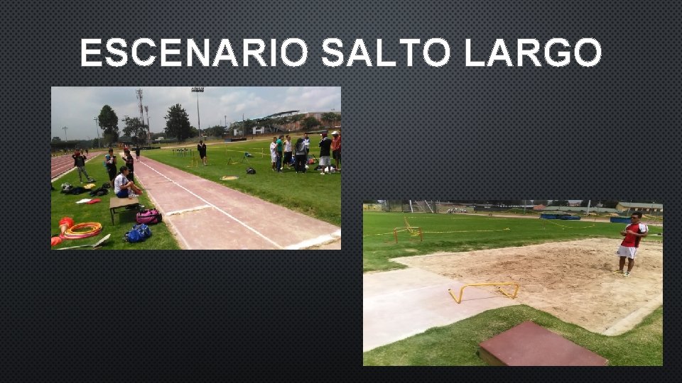 ESCENARIO SALTO LARGO ESCENARIO SALTO LARGO