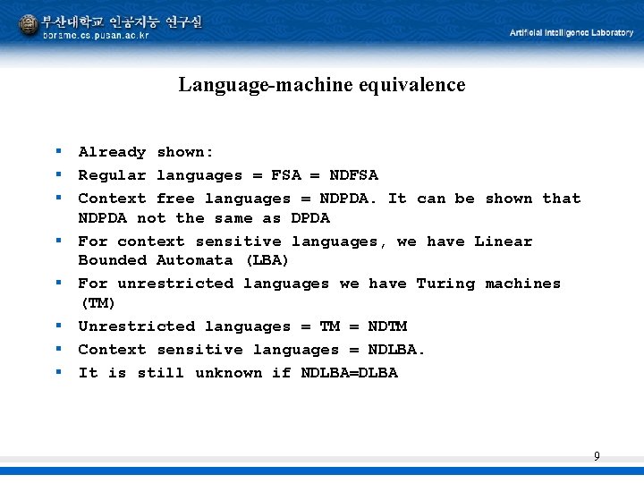 Language-machine equivalence § § § § Already shown: Regular languages = FSA = NDFSA