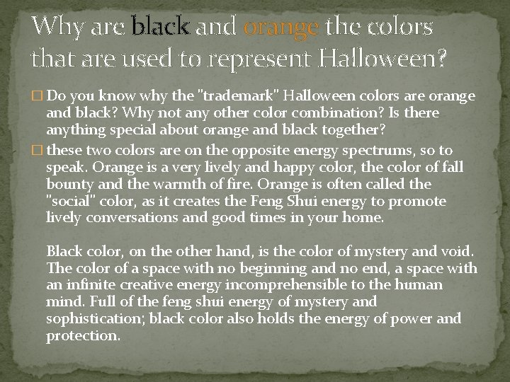 Why are black and orange the colors that are used to represent Halloween? �