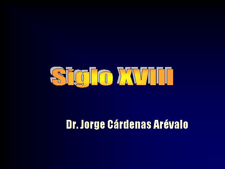 Dr. Jorge Cárdenas Arévalo 