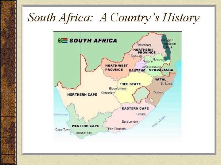 South Africa: A Country’s History 