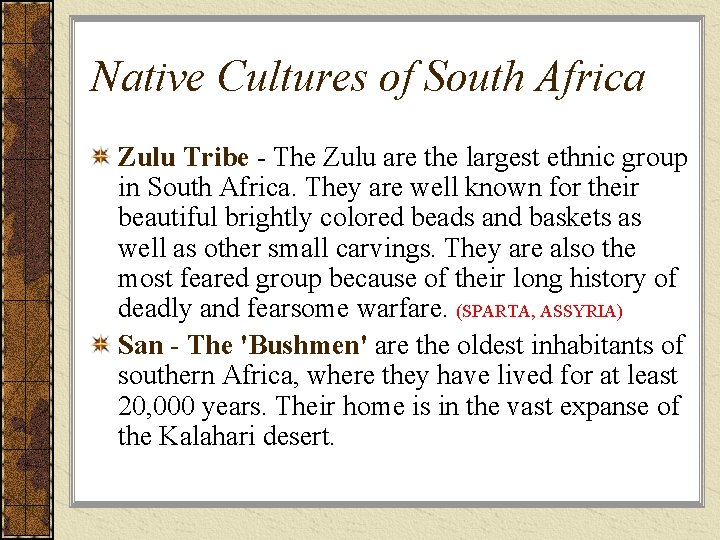 Native Cultures of South Africa Zulu Tribe - The Zulu are the largest ethnic