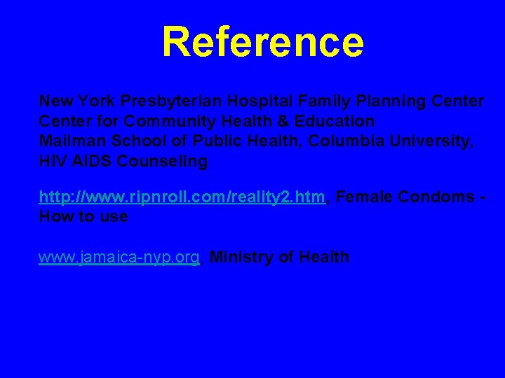 Reference New York Presbyterian Hospital Family Planning Center for Community Health & Education Mailman