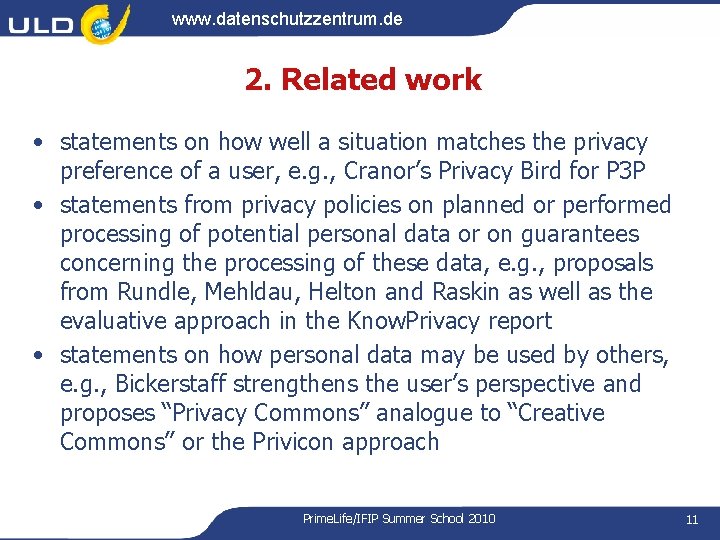 www. datenschutzzentrum. de 2. Related work • statements on how well a situation matches www. datenschutzzentrum. de 2. Related work • statements on how well a situation matches