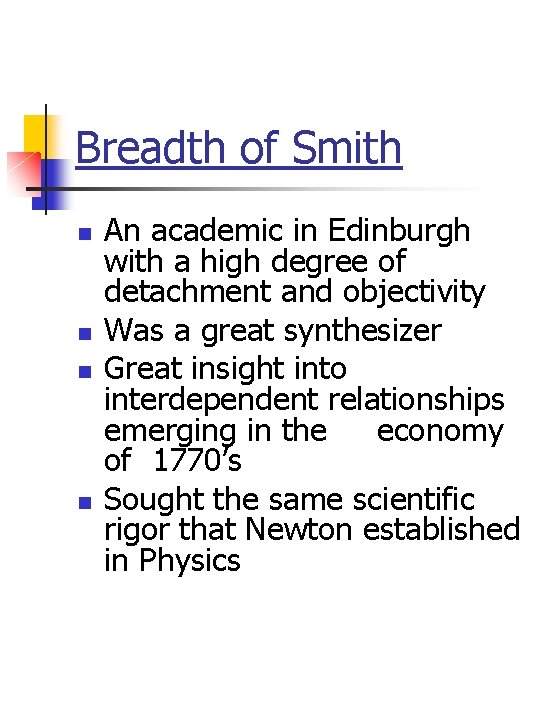 Breadth of Smith n n An academic in Edinburgh with a high degree of