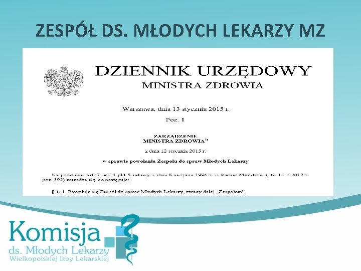 ZESPÓŁ DS. MŁODYCH LEKARZY MZ 