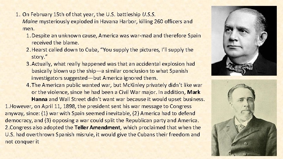 1. On February 15 th of that year, the U. S. battleship U. S.