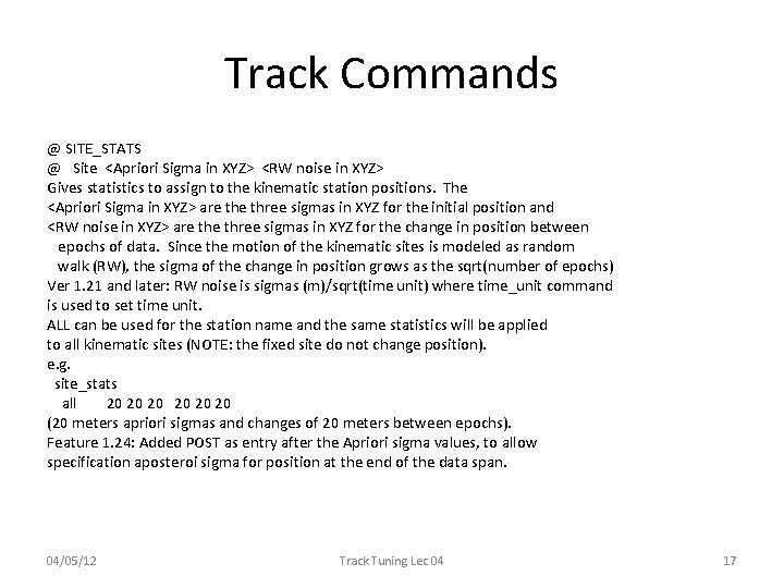 Track Commands @ SITE_STATS @ Site <Apriori Sigma in XYZ> <RW noise in XYZ> Track Commands @ SITE_STATS @ Site <Apriori Sigma in XYZ> <RW noise in XYZ>