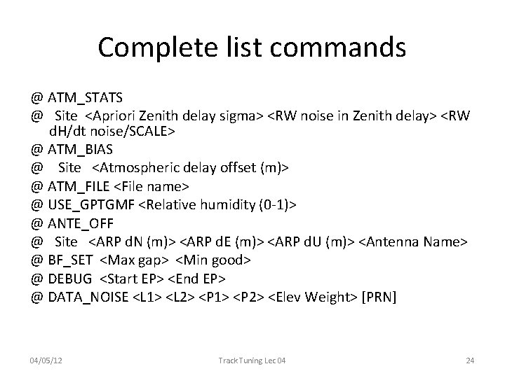 Complete list commands @ ATM_STATS @ Site <Apriori Zenith delay sigma> <RW noise in Complete list commands @ ATM_STATS @ Site <Apriori Zenith delay sigma> <RW noise in