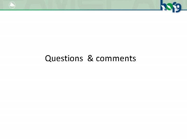 Questions & comments 