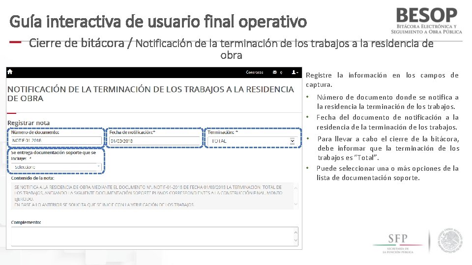 Guía interactiva de usuario final operativo Cierre de bitácora / Notificación de la terminación