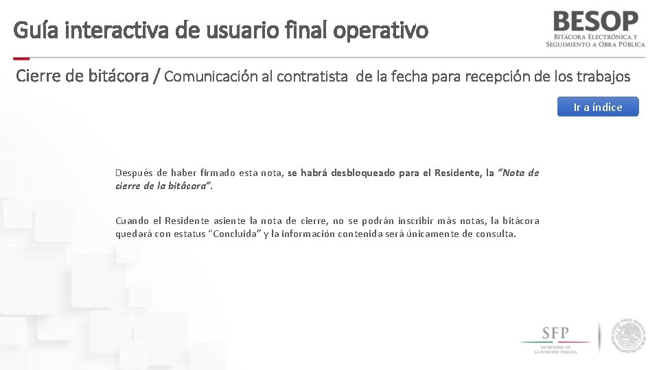 Guía interactiva de usuario final operativo Cierre de bitácora / Comunicación al contratista de