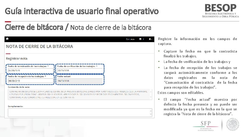 Guía interactiva de usuario final operativo Cierre de bitácora / Nota de cierre de