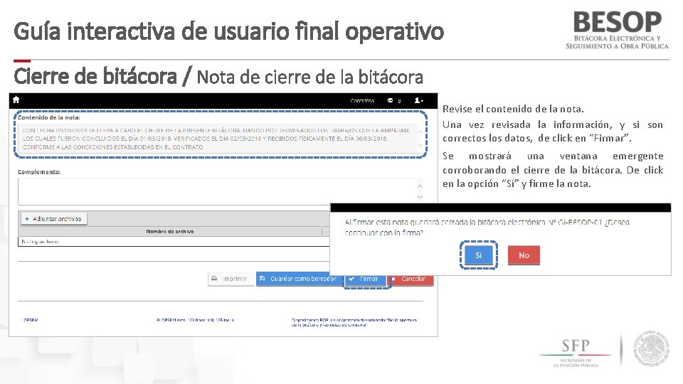 Guía interactiva de usuario final operativo Cierre de bitácora / Nota de cierre de