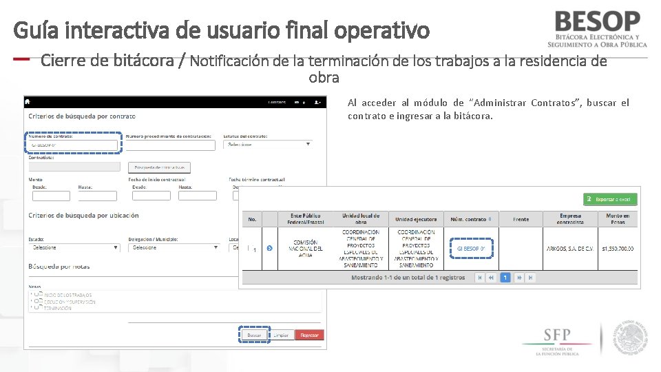 Guía interactiva de usuario final operativo Cierre de bitácora / Notificación de la terminación