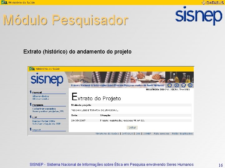 Módulo Pesquisador Extrato (histórico) do andamento do projeto SISNEP - Sistema Nacional de Informações
